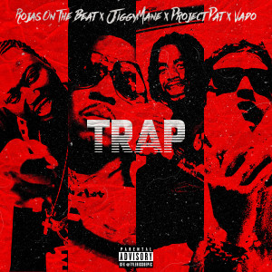 Project Pat的專輯Trap (Explicit)