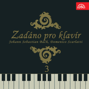 Album Zadáno pro klavír 3 Johann Sebastian Bach, Domenico Scarlatti from Various Artists