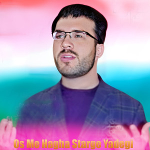 Listen to Os Me Hagha Starge Yadegi song with lyrics from Waqas Durani