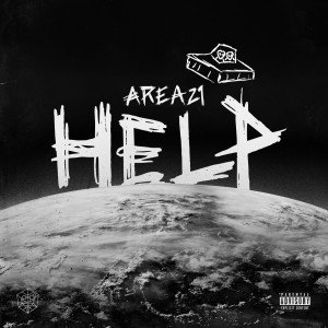 ดาวน์โหลดและฟังเพลง HELP (Explicit) พร้อมเนื้อเพลงจาก Area21
