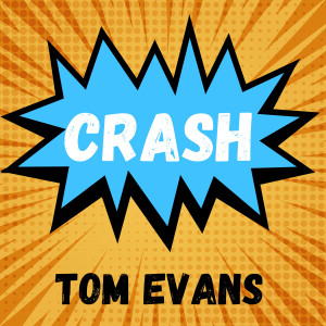 Tom Evans的專輯Crash