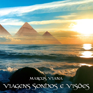 Album Viagens Sonhos e Visões from Marcus Viana