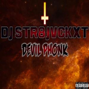 Listen to Devil Phonk (Explicit) song with lyrics from Dj Str8jvckxt