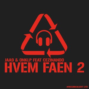 ดาวน์โหลดและฟังเพลง Hvem faen 2 (#ResirkulertLyd) พร้อมเนื้อเพลงจาก Jaa9