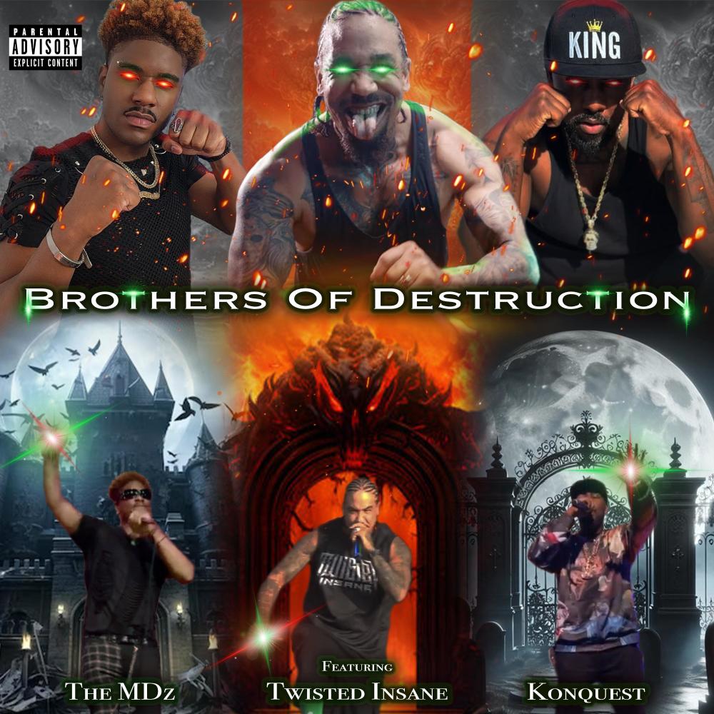 Brothers Of Destruction (feat. Twisted Insane & Konquest|Explicit)