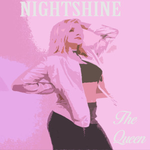 收聽Nightshine的The Queen歌詞歌曲