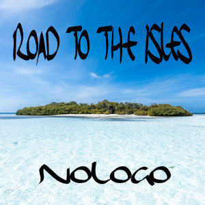Album Road to the Isles (Electronic Version) from Nologo