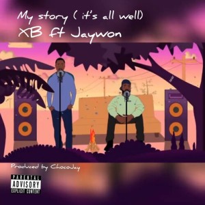 Album My Story (It's All Well) [Explicit] from Jaywon