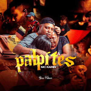 ดาวน์โหลดและฟังเพลง Palpites พร้อมเนื้อเพลงจาก Karin MC