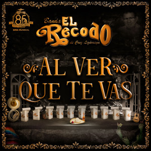Banda el Recodo de Cruz Lizarraga的專輯Al Ver Que Te Vas