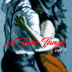 Album A Todo Tango, Vol.9 from 