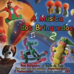 Vários Artistas的專輯A Música dos Brinquedos Vol. 1 - 20 Canções Infantis