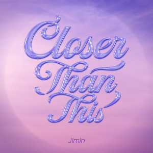 Album Closer Than This from JIMIN