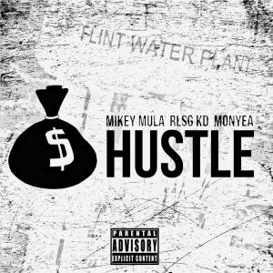 Album Hustle (feat. RLSG KD & Monyea) (Explicit) from Mikell