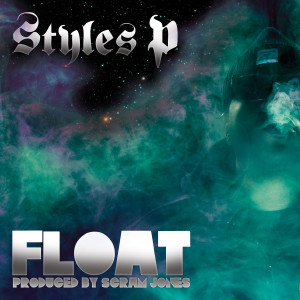 Album Float (Explicit) from Styles P