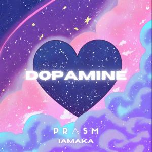 อัลบัม Dopamine (feat. IamAKA) ศิลปิน PRISM