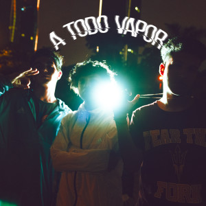 Listen to A Todo Vapor (Explicit) song with lyrics from Ken OB