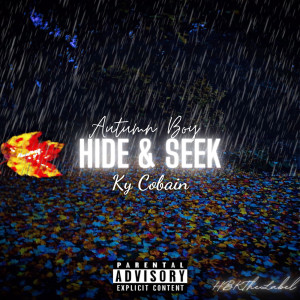 收聽Autumn Boy的Hide & Seek (Explicit)歌詞歌曲