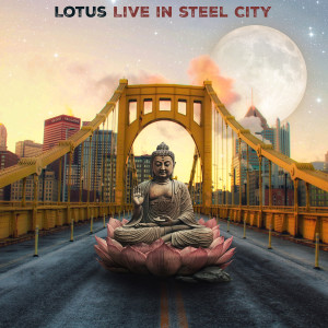 Lotus的專輯Live in Steel City