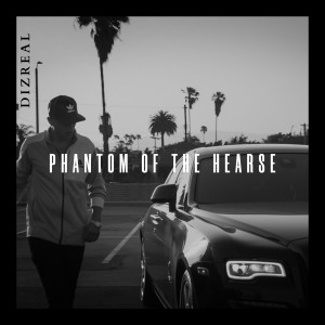 Listen to Phantom of the Hearse song with lyrics from DiZREAL