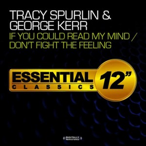 Tracy Spurlin的專輯If You Could Read My Mind / Don't Fight the Feeling