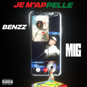 ดาวน์โหลดและฟังเพลง Je M'appelle (Remix|Explicit) พร้อมเนื้อเพลงจาก BenzZ