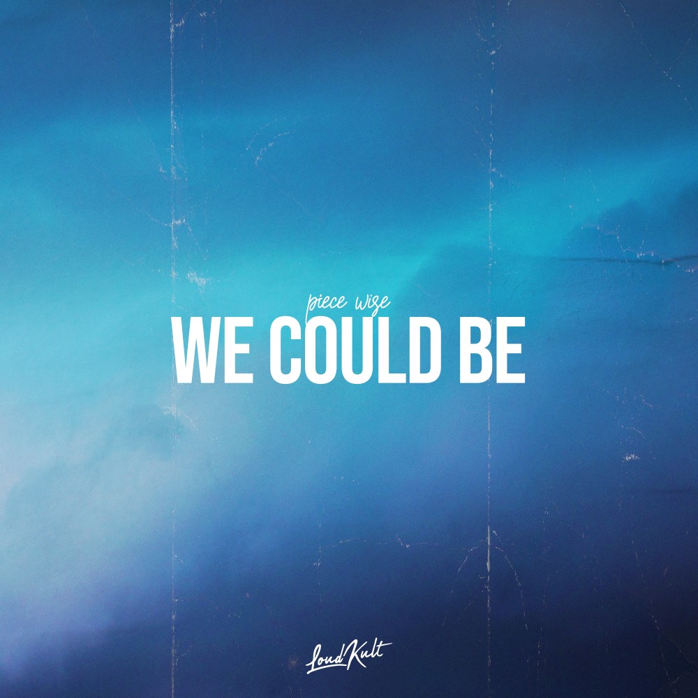 We Could Be