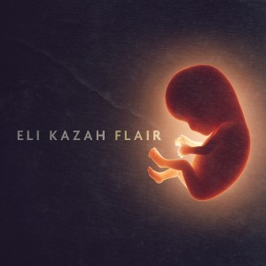 Eli Kazah的專輯Flair