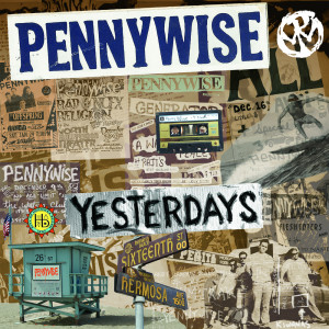 Pennywise的专辑Yesterdays
