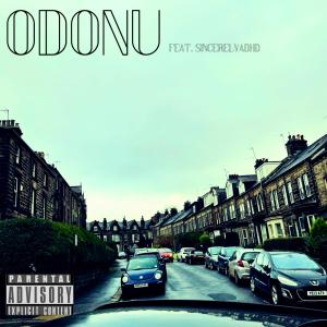 ODONU (feat. SINCERELYADHD) [Explicit]