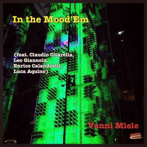 ดาวน์โหลดและฟังเพลง In the Mood'Em พร้อมเนื้อเพลงจาก Vanni Miele