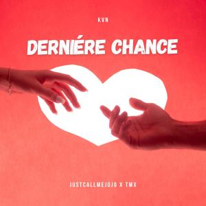 TMX Official的專輯Dernière chance (feat. TMX Official)