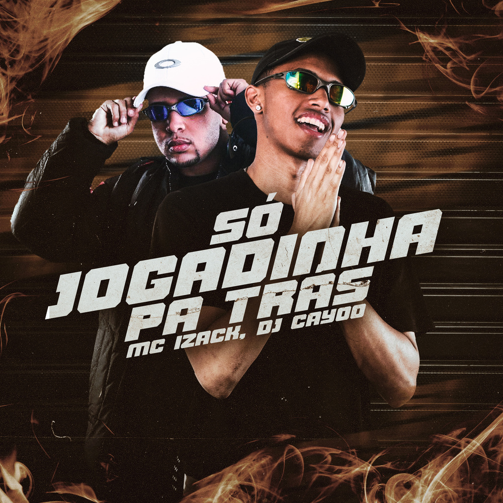 Só Jogadinha Pá Trás (Explicit)