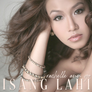 Listen to Isang Lahi song with lyrics from Rachelle Ann Go