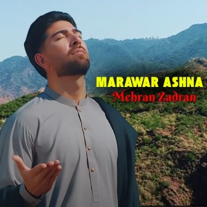 Dengarkan lagu Marawar Ashna nyanyian Mehran Zadran dengan lirik