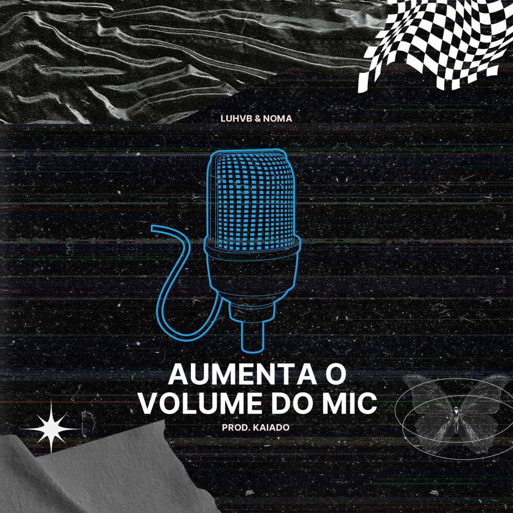 AUMENTA O VOLUME DO MIC