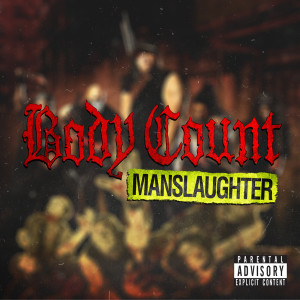 Body Count的專輯Manslaughter (Explicit)
