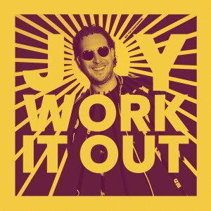 Album Joy / Work It Out oleh Bakermat