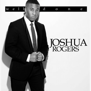 收聽Joshua Rogers的Well Done歌詞歌曲