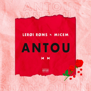 Album Antou (Explicit) from Leroi Rom's