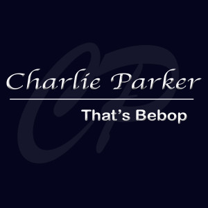 Listen to Summertime song with lyrics from Charlie Parker