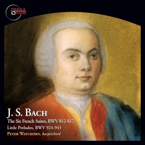 Peter Watchorn的專輯Bach: The 6 French Suites, BWV 812-817 & Little Preludes, BWV 924-943