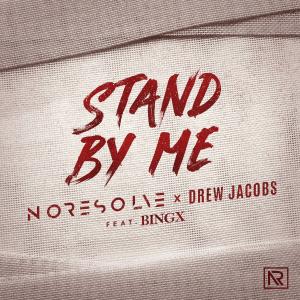 No Resolve的專輯Stand By Me (Explicit)