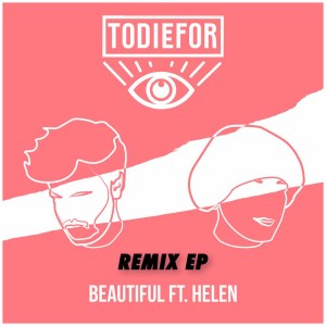 收聽Todiefor的Beautiful (Soul Surgery Radio Edit)歌詞歌曲