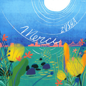 Listen to Merci song with lyrics from Zusha