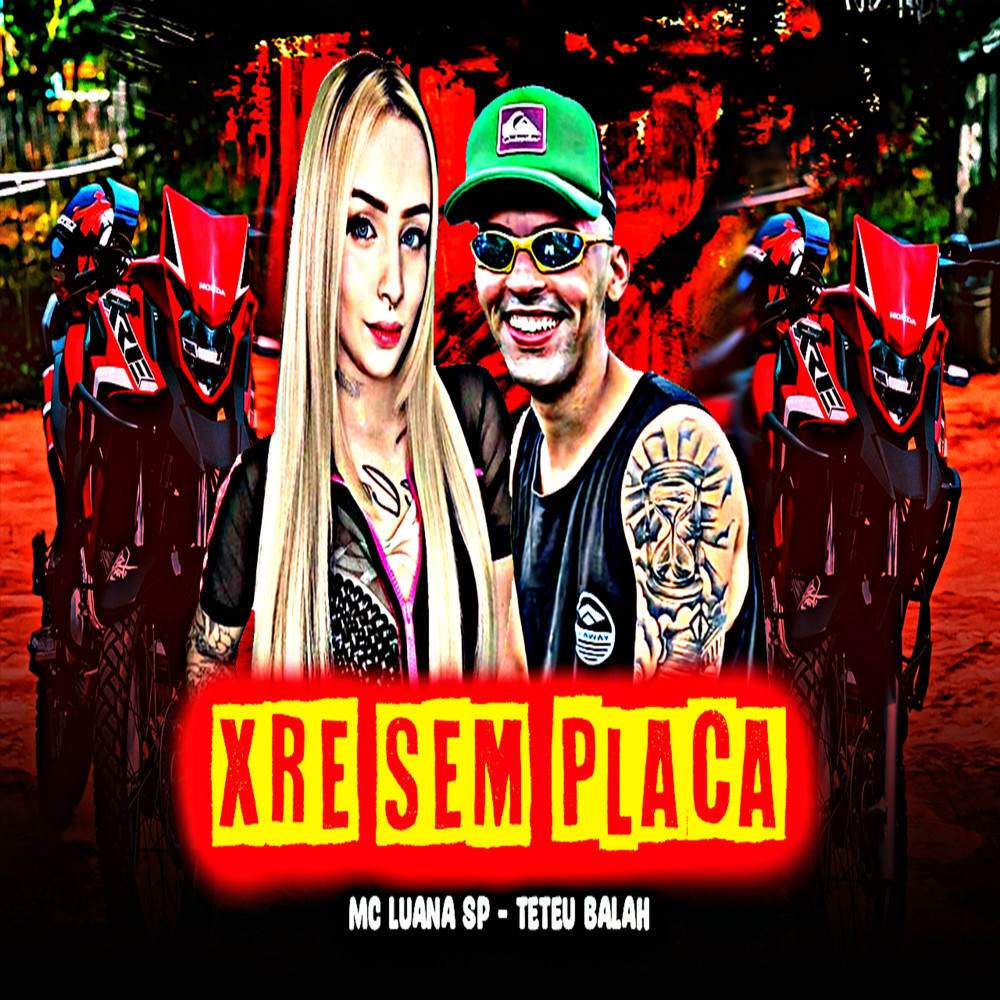 Xre Sem Placa (Explicit)