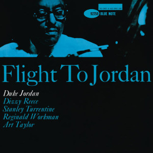 ดาวน์โหลดและฟังเพลง Flight To Jordan (Remastered 2007/Rudy Van Gelder Edition) พร้อมเนื้อเพลงจาก Duke Jordan