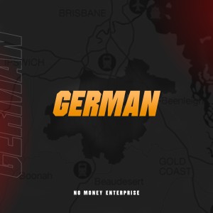 收聽No Money Enterprise的German (Explicit)歌詞歌曲