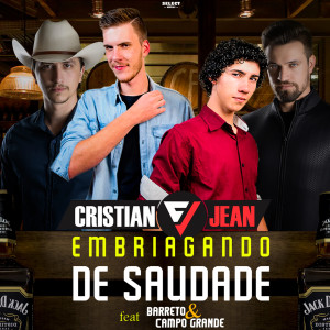 ดาวน์โหลดและฟังเพลง Embriagando de Saudade พร้อมเนื้อเพลงจาก Cristian & Jean