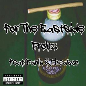 For The Eastside (feat. Pheasco & Panik) (Explicit)